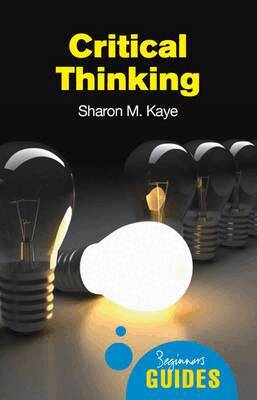 Sharon M. Kaye - Critical Thinking, Häftad