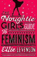 bokomslag The Noughtie Girl's Guide to Feminism