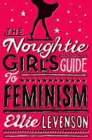 The Noughtie Girl's Guide to Feminism 1