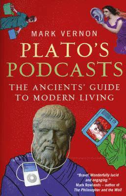 Mark Vernon - Plato's Podcasts, Häftad