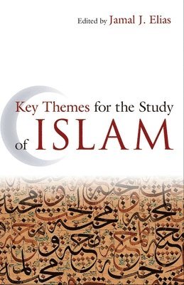 Key Themes for the Study of Islam 1