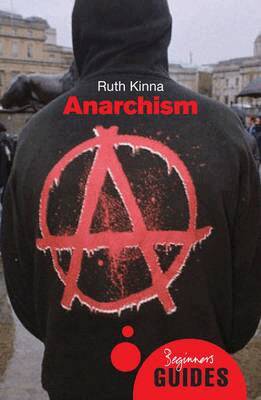 Ruth Kinna - Anarchism, Häftad