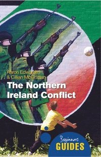 bokomslag The Northern Ireland Conflict