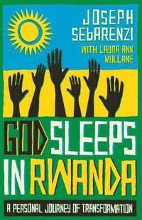 bokomslag God Sleeps in Rwanda