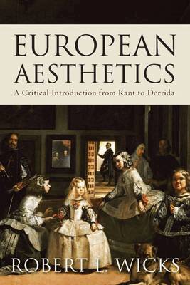 Robert Wicks - European Aesthetics, Inbunden