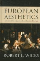 Robert Wicks - European Aesthetics, Inbunden