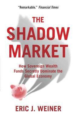 Eric J. Weiner - Shadow Market, Häftad