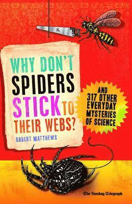 Why Don't Spiders Stick to Their Webs?
