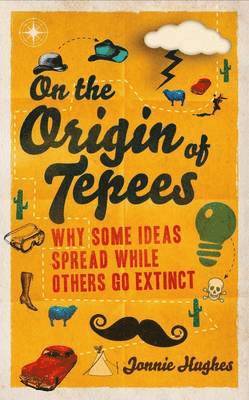 Jonnie Hughes - On the Origin of Tepees, Häftad