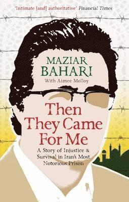 Maziar Bahari - Then They Came For Me, Häftad