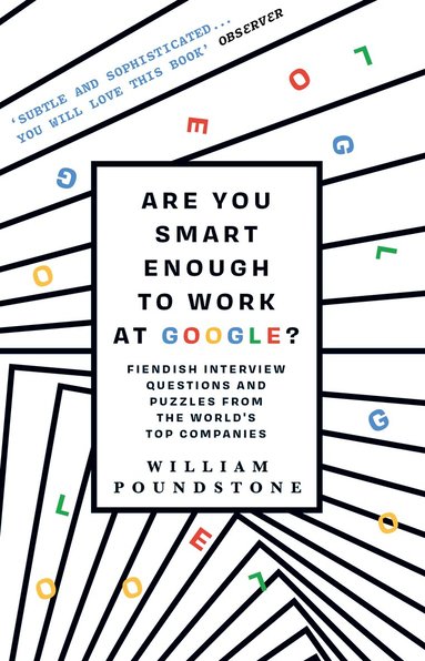 William Poundstone - Are You Smart Enough to Work at Google?, Häftad