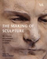 bokomslag The Making of Sculpture