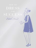 bokomslag How to Dress for Success