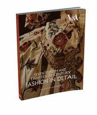 bokomslag Seventeenth and Eighteenth-Century Fashion in Detail