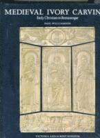 Medieval Ivory Carvings: Early Christian to Romanesque