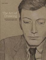 bokomslag The Art Of Drawing: British Masters and Methods since 16