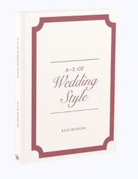 bokomslag A-Z of Wedding Style