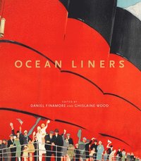 bokomslag Ocean Liners: Glamour, Speed and Style