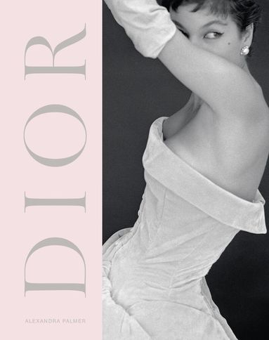 Alexandra Palmer - Dior, Inbunden