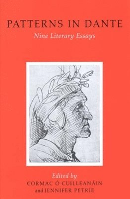Cormac O Cuilleanain, Jennifer Petrie - Patterns in Dante, Inbunden