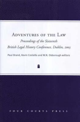 Paul Brand, Kevin Costello, W. N. Osborough - Adventures of the Law, Inbunden