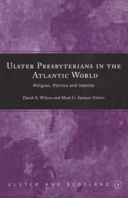 Ulster Presbyterians in the Atlantic World 1