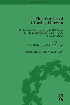 Works of Charles Darwin: Vol 8: Geological Observations on the Volcanic Islands Visited during the Voyage of HMS Beagle (1844) [with the Critical Introduction by J.W. Judd, 1890]