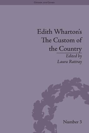 Laura Rattray, Laura Rattray - Edith Wharton's The Custom of the Country, Inbunden
