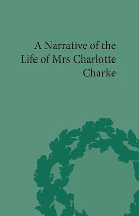 Robert M Rehder - Narrative of the Life of Mrs Charlotte Charke, Inbunden