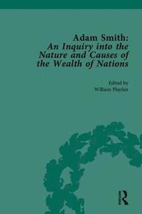 bokomslag Adam Smith: An Inquiry into the Nature and Causes of the Wealth of Nations