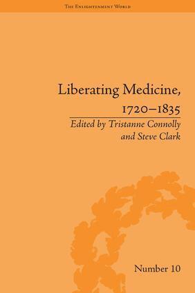 Tristanne Connolly, Steve Clark - Liberating Medicine, 1720–1835, Inbunden