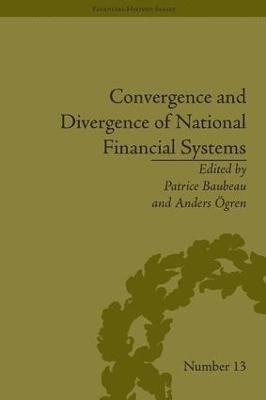 Anders Ogren, Patrice Baubeau, Anders Ogren - Convergence and Divergence of National Financial Systems, Inbunden