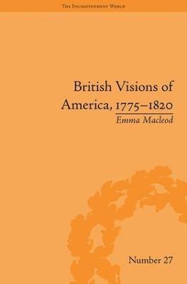 bokomslag British Visions of America, 1775-1820