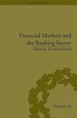 bokomslag Financial Markets and the Banking Sector