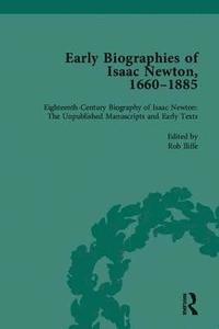 bokomslag Early Biographies of Isaac Newton, 1660-1885