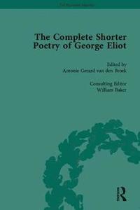 bokomslag The Complete Shorter Poetry of George Eliot
