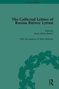 bokomslag The Collected Letters of Rosina Bulwer Lytton
