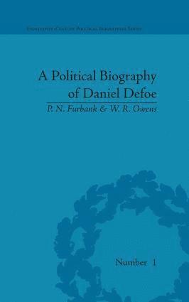 P N Furbank, W.R. Owens, P. N. Furbank - Political Biography of Daniel Defoe, Inbunden