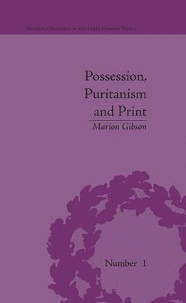 bokomslag Possession, Puritanism and Print