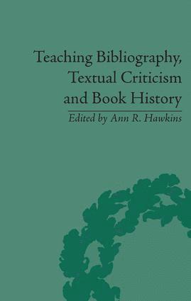 bokomslag Teaching Bibliography, Textual Criticism and Book History