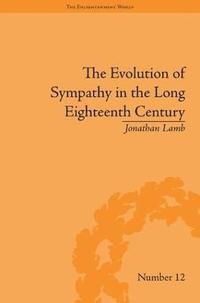 bokomslag The Evolution of Sympathy in the Long Eighteenth Century