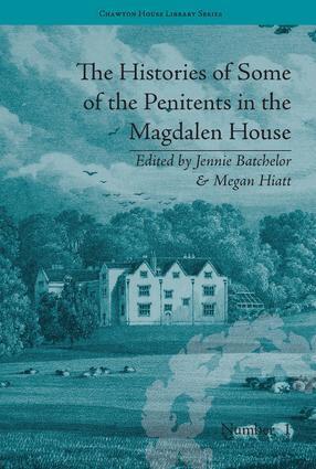 Jennie Batchelor, Megan Hiatt - Histories of Some of the Penitents in the Magdalen House, Inbunden