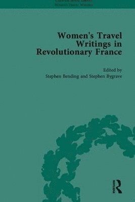 Women's Travel Writings in Revolutionary France, Part I 1