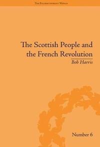 bokomslag The Scottish People and the French Revolution