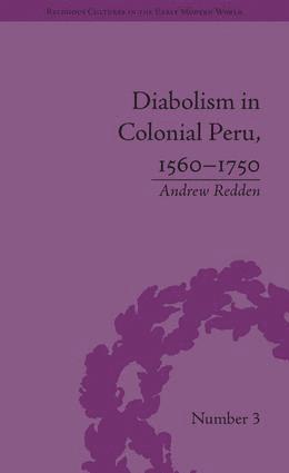 bokomslag Diabolism in Colonial Peru, 1560-1750