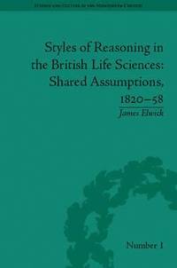bokomslag Styles of Reasoning in the British Life Sciences