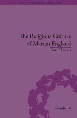 David Loades - Religious Culture of Marian England, Inbunden