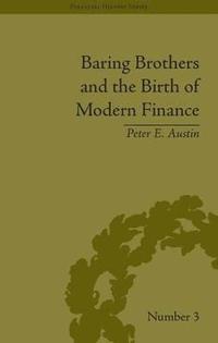 bokomslag Baring Brothers and the Birth of Modern Finance