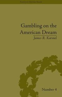 bokomslag Gambling on the American Dream