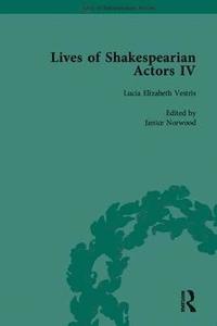 bokomslag Lives of Shakespearian Actors, Part IV